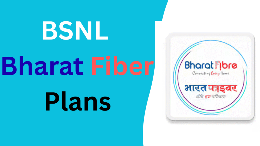 BSNL Bharat Fiber Plans